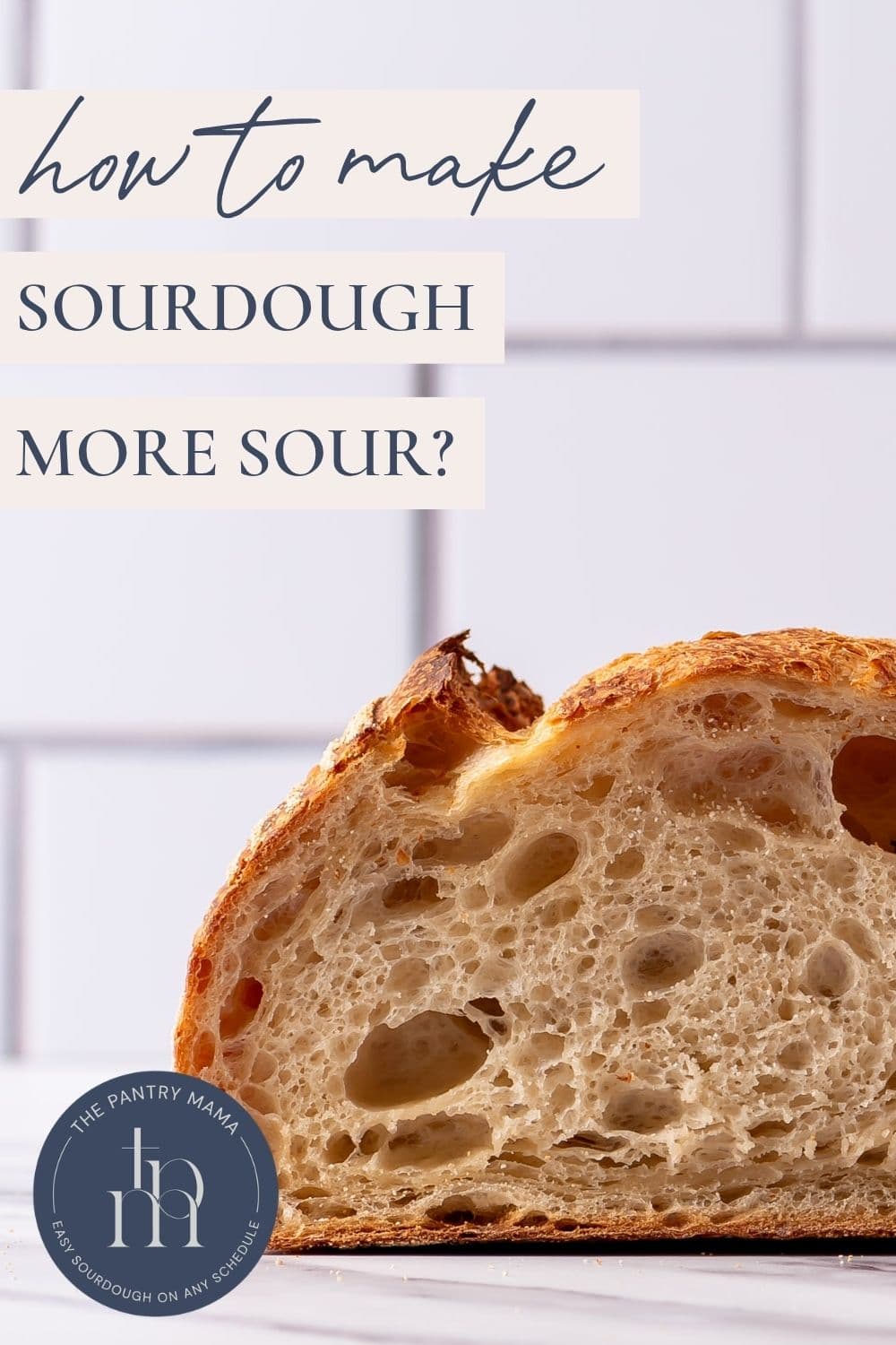 How to make sourdough more sour - Pinterest Image