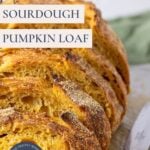 Artisan sourdough pumpkin loaf - Pinterest Image