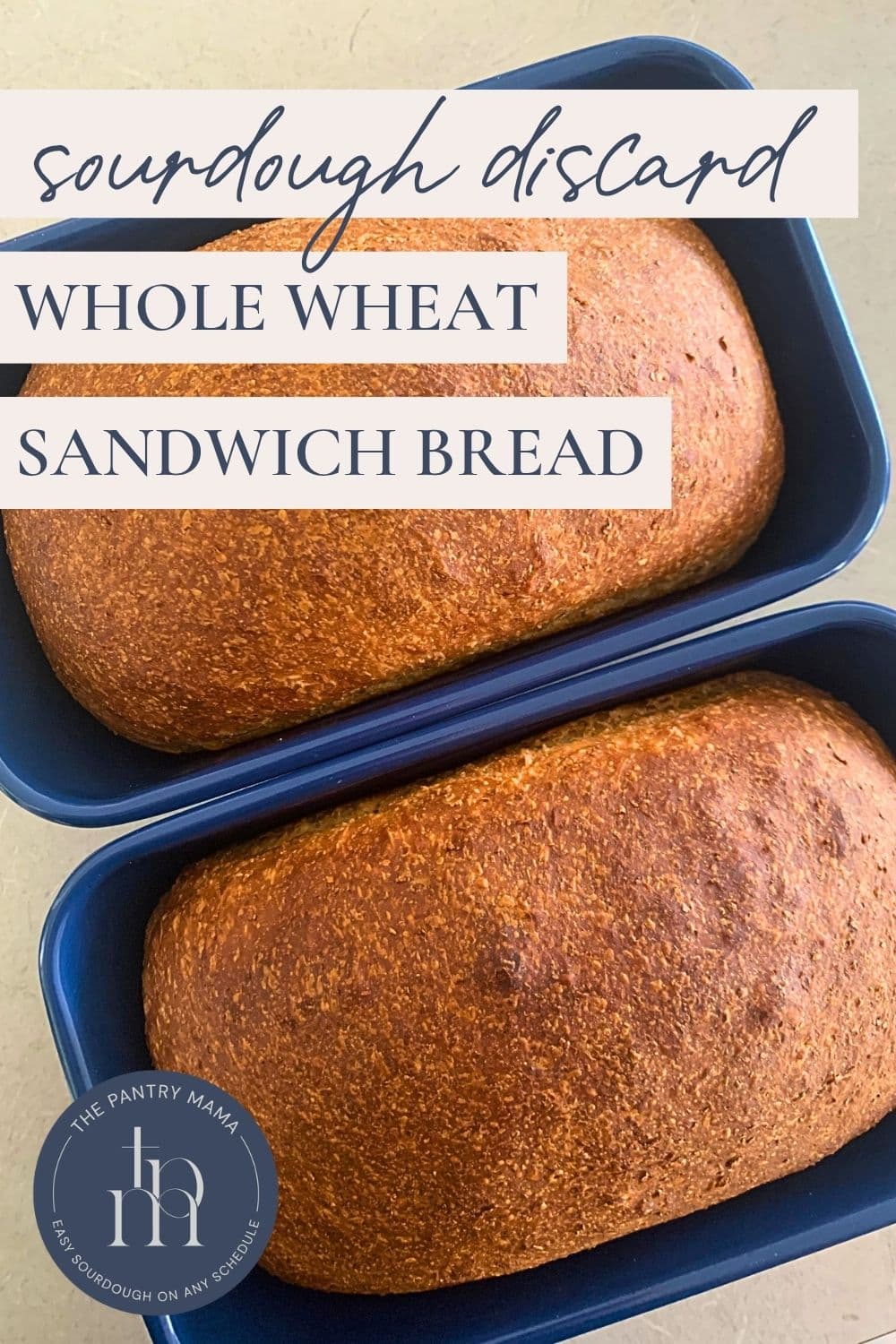 Sourdough Discard Whole Wheat Sandwich Bread - Pinterest Image