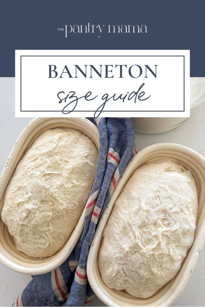 Sourdough Banneton Size Guide - Pinterest Image