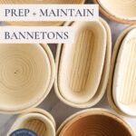 How to prep and maintain bannetons - Pinterest Image