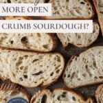 How to get a more open crumb sourdough bread - Pinterest Image