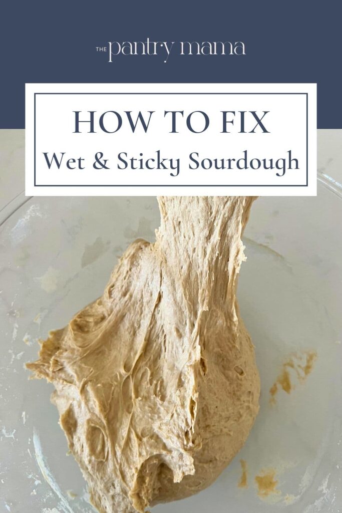 How to fix wet and sticky sourdough - Pinterest Image