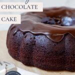 Pinterest graphic featuring a sourdough chocolate bundt cake topped with shiny chocolate ganache and text overlay.
