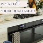 Gas or electric oven for sourdough bread - Pinterest Image