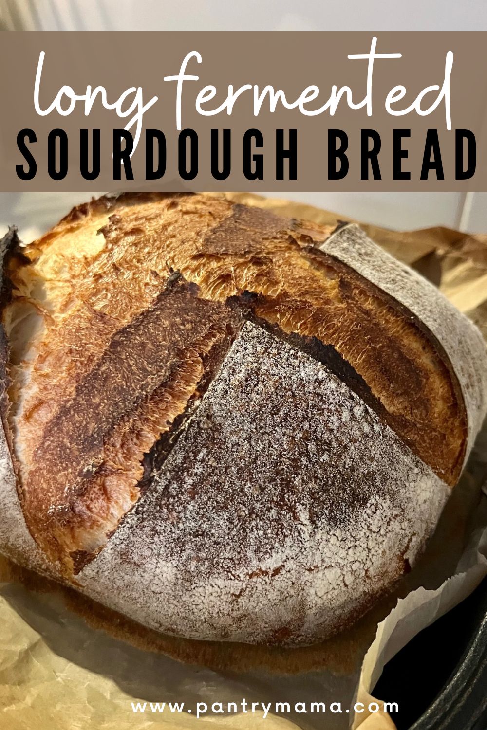 Long Fermented Sourdough Bread - The Pantry Mama