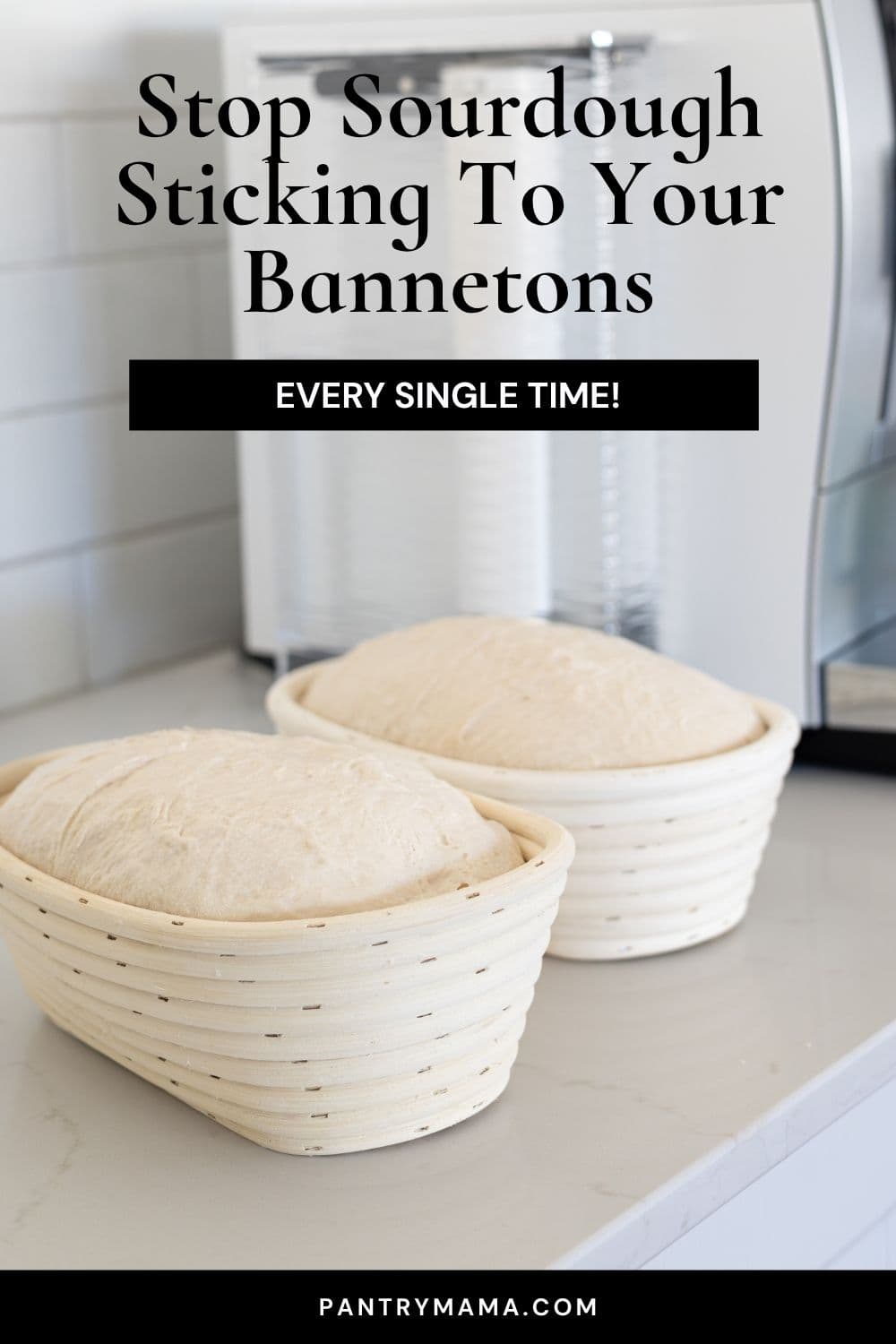 Stop sourdough sticking to bannetons - Pinterest Image