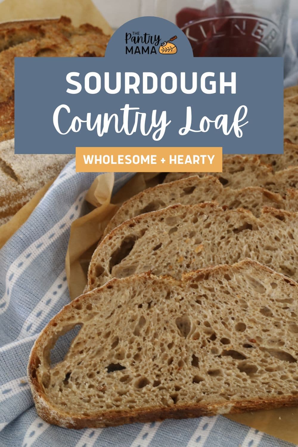 Sourdough Country Loaf Recipe - The Pantry Mama