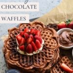 Sourdough Chocolate Waffles - Pinterest Image