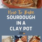 HOW TO BAKE SOURDOUGH IN A CLAY BAKER - PINTEREST IMAGE