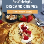 SOURDOUGH DISCARD CREPES - PINTEREST IMAGE