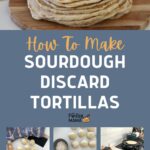 SOURDOUGH DISCARD TORTILLAS - PINTEREST IMAGE