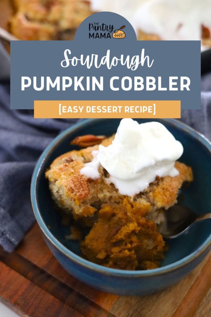 SOURDOUGH PUMPKIN PECAN COBBLER - PINTEREST IMAGE