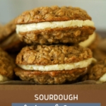 SOURDOUGH OATMEAL CREAM PIES - PINTEREST IMAGE