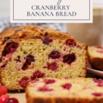 Sourdough Cranberry Banana Bread - Pinterest Image