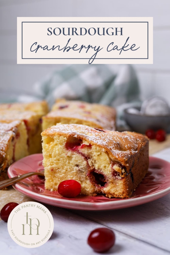 SOURDOUGH CRANBERRY CAKE - PINTEREST IMAGE