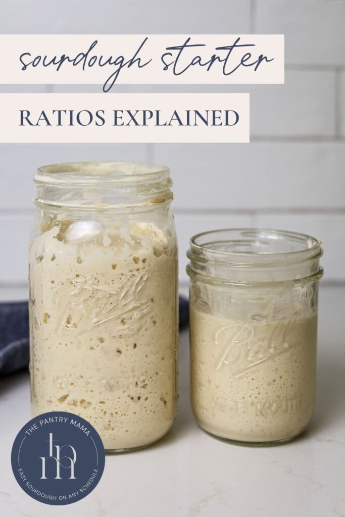 SOURDOUGH STARTER RATIOS EXPLAINED - PINTEREST IMAGE