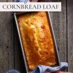 Sourdough Cornbread Loaf - Pinterest Image