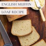 Sourdough English Muffin Loaf Pinterest Pin