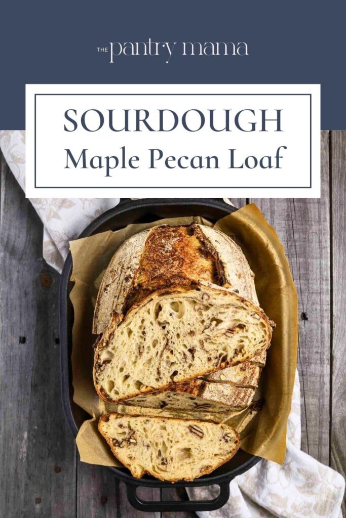 Sourdough maple pecan loaf Pinterest Pin.