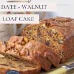 Sourdough date and walnut loaf cake Pinterest Pin image.