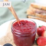Easy Strawberry Jam without Pectin - Pinterest Image.