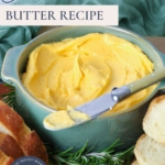 Cheddar butter in a serving bowl with text overlay for Pinterest Pin image.