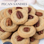 Sourdough discard pecan sandies on a plate with text overlay for a Pinterest Pin.