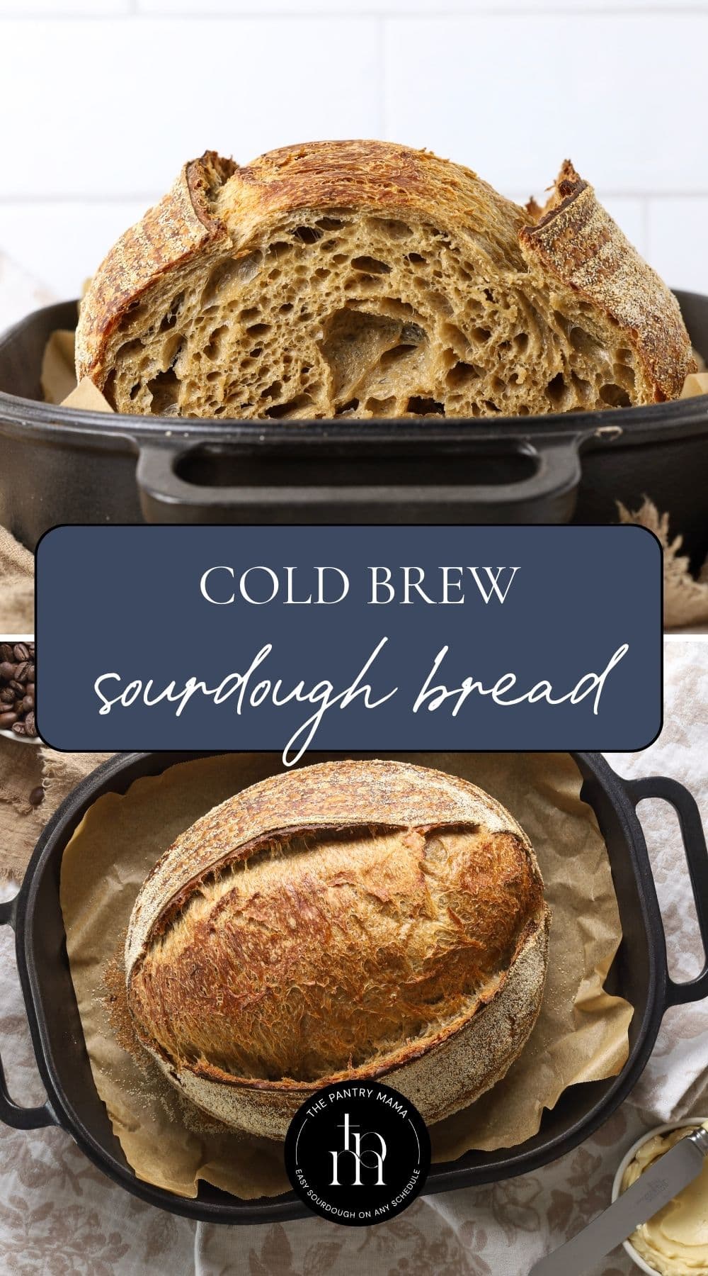 One photo of cold brew sourdough bread sliced open and one photo of the whole loaf with text overlay for a Pinterest image.