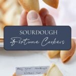 Two photos of sourdough fortune cookies with text overlay for a Pinterest Pin image.