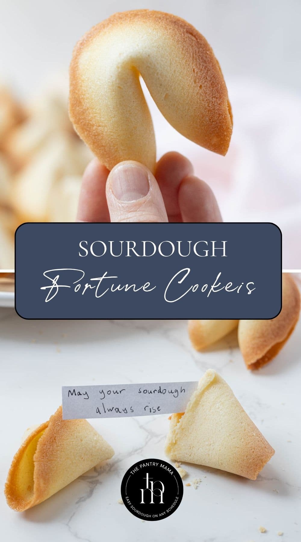 Two photos of sourdough fortune cookies with text overlay for a Pinterest Pin image.