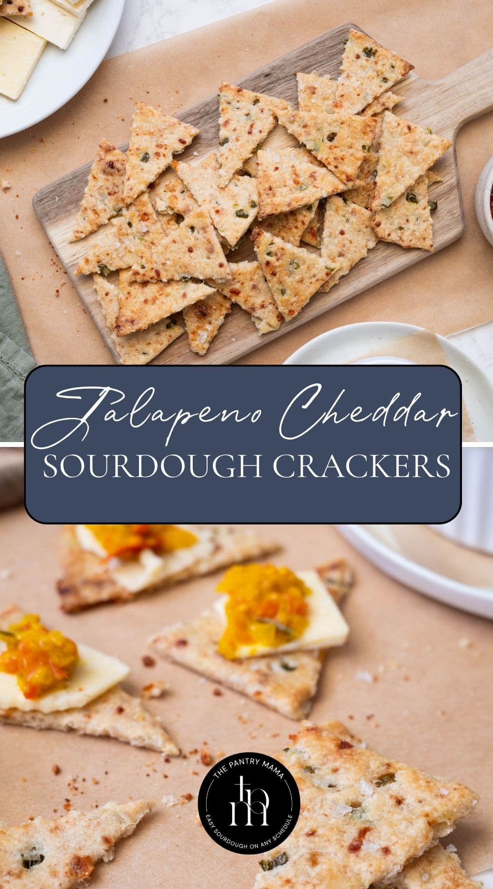 Two photos of sourdough jalapeño cheddar crackers being served with a cheese plate and text overlay for a Pinterest Pin image.
