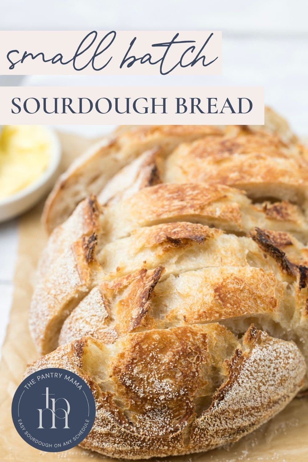 Pinterest graphic for small batch sourdough bread with rustic loaf and text overlay.