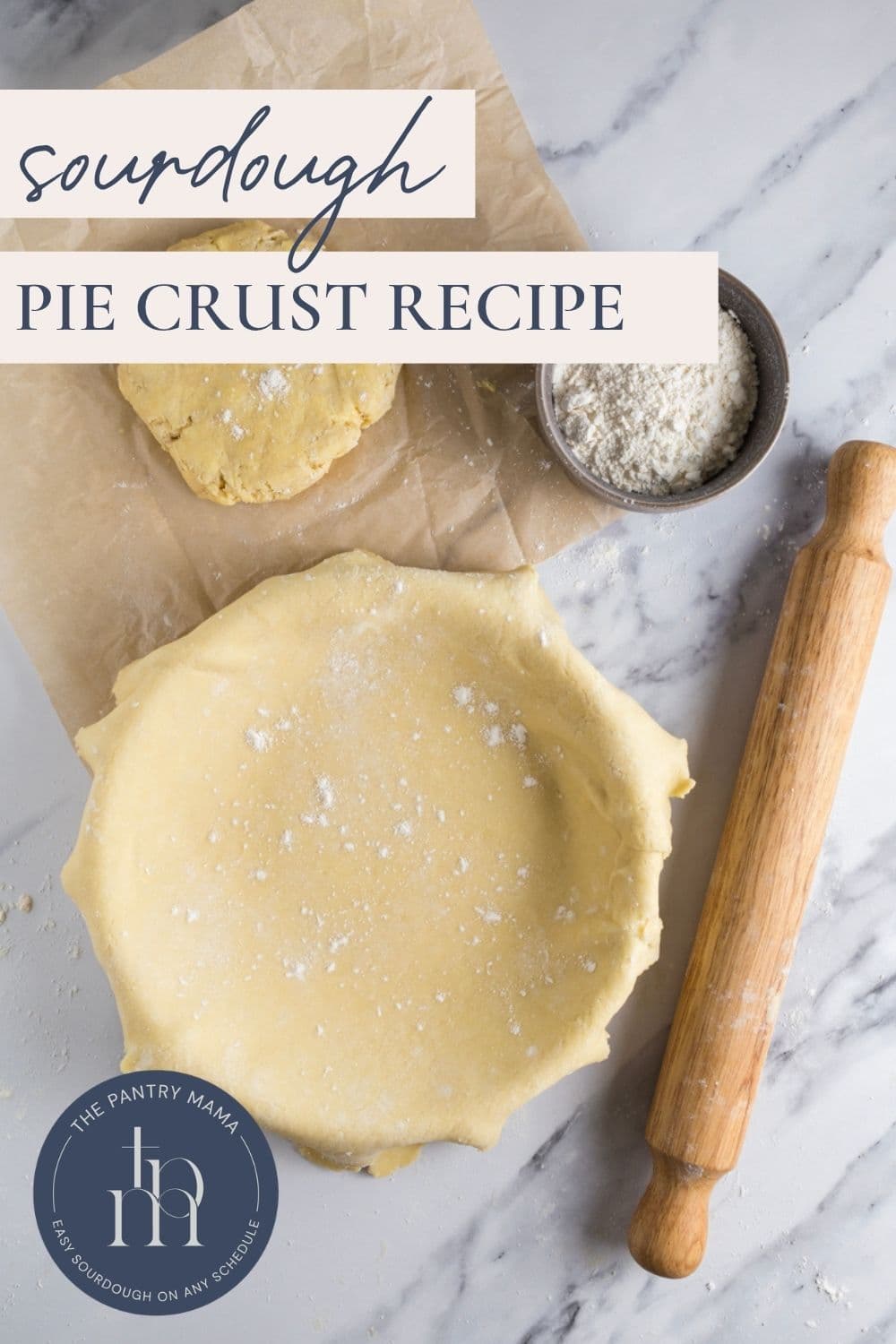 Pinterest graphic featuring sourdough pie crust dough on a pie pan next to a rolling pin.