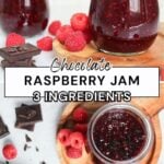 Chocolate raspberry jam made with just 3 ingredients, shown in a jar alongside fresh raspberries and dark chocolate.