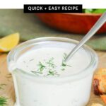 Pinterest graphic for a quick and easy homemade ranch dressing recipe.