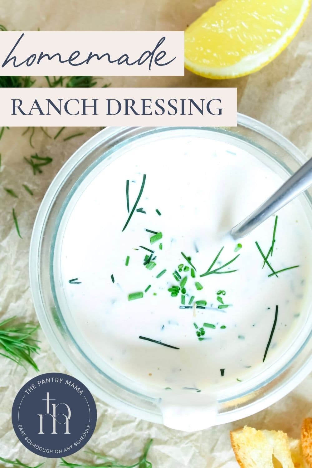 Pinterest graphic featuring creamy homemade ranch dressing with fresh herbs.